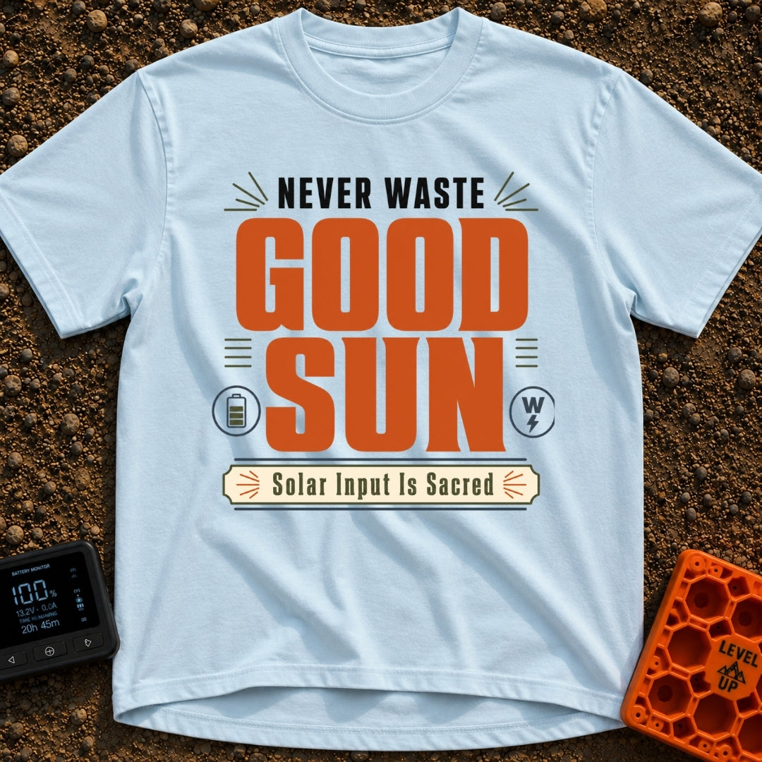 Solar Input Is Sacred - T-Shirt in Chambray - Typographical design featuring the text "NEVER WASTE GOOD SUN" in large...