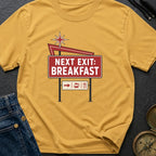 Next Exit Breakfast - T-Shirt
