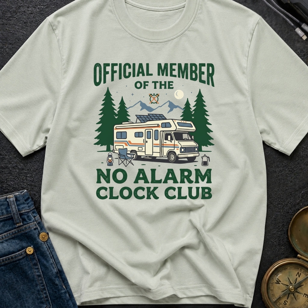 No Alarm Clock Club - T-Shirt