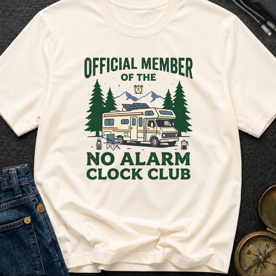 No Alarm Clock Club - T-Shirt