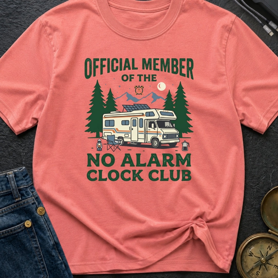 No Alarm Clock Club - T-Shirt