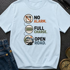 No Alarm Full Charge Open Road - T-Shirt