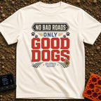 Roads & Rover Adventures - T-Shirt in Ivory - A typographic design featuring the text "NO BAD ROADS ONLY GOOD DOGS" with...