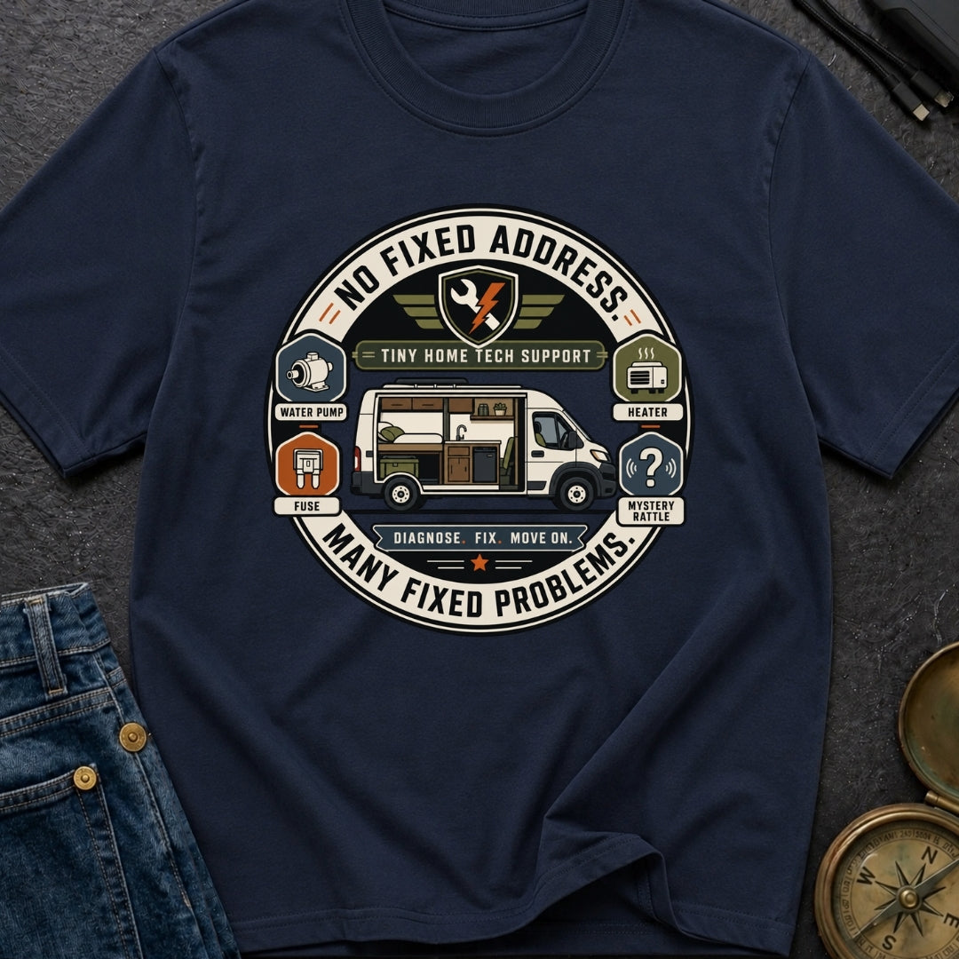 Van Fixed, Not Problems - T-Shirt
