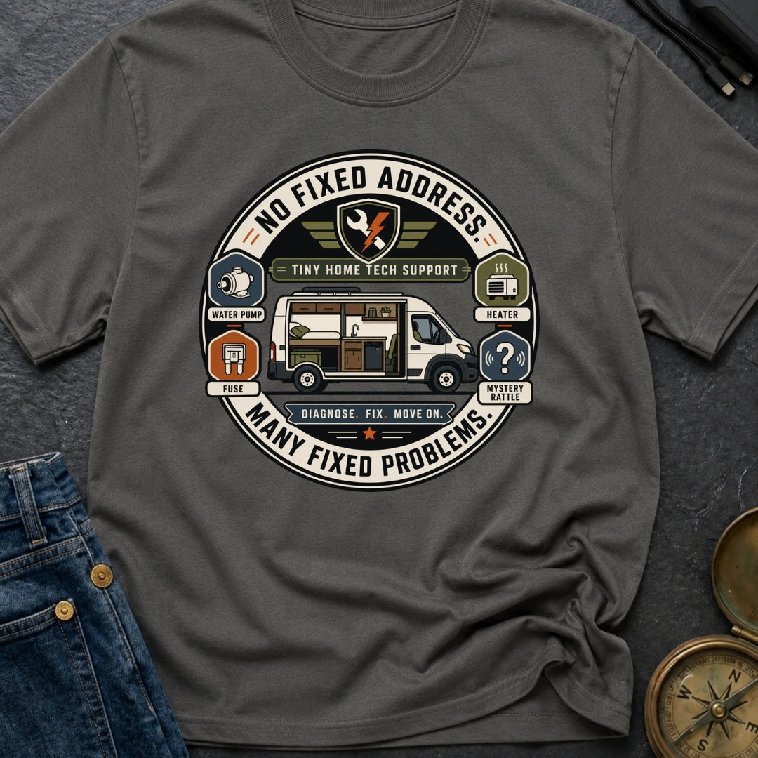 Van Fixed, Not Problems - T-Shirt