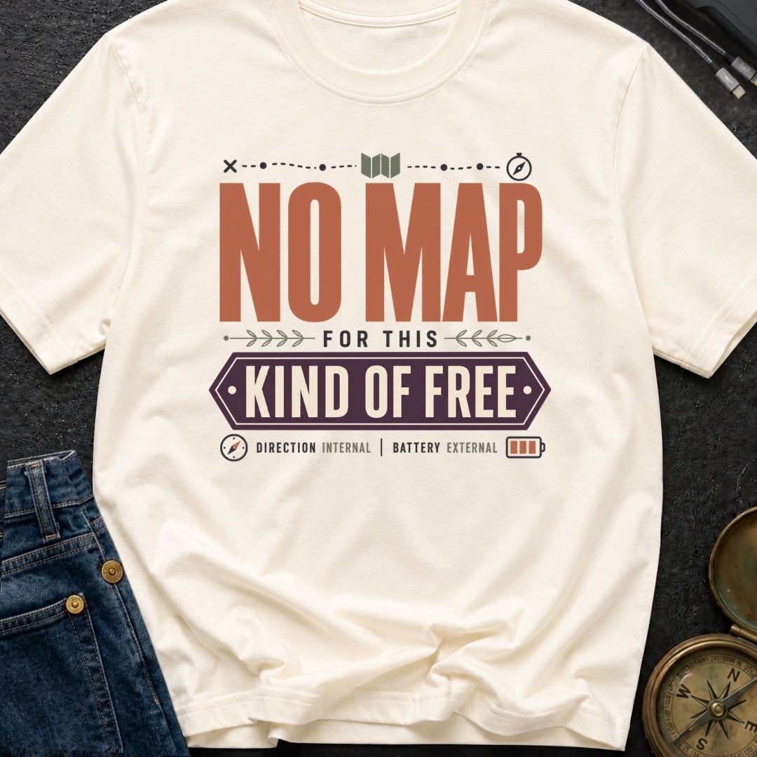 No Map For This Kind Of Free - T-Shirt