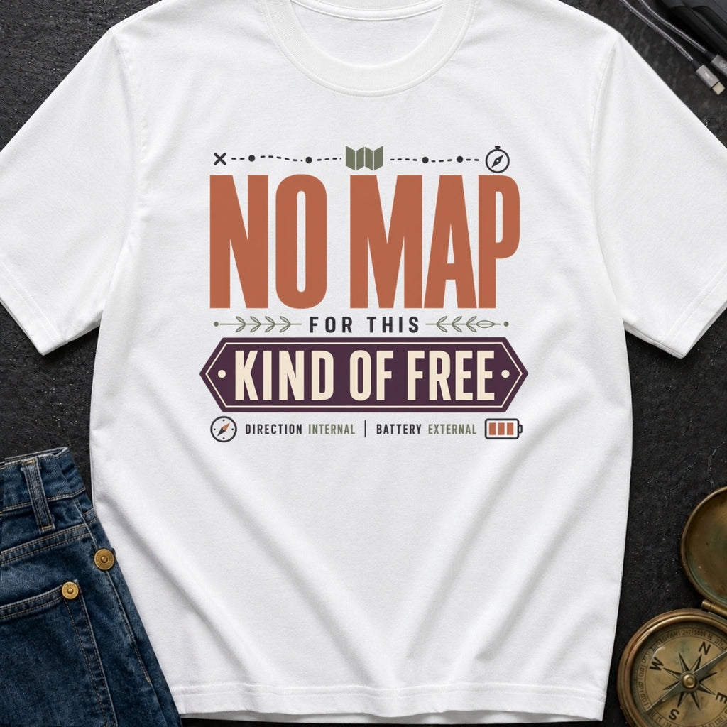 No Map For This Kind Of Free - T-Shirt