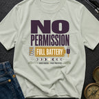 No Permission Full Battery - T-Shirt