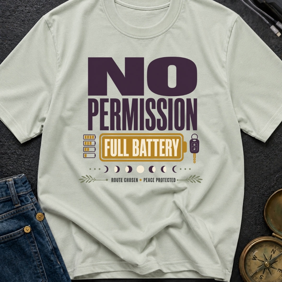 No Permission Full Battery - T-Shirt