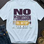 No Permission Full Battery - T-Shirt
