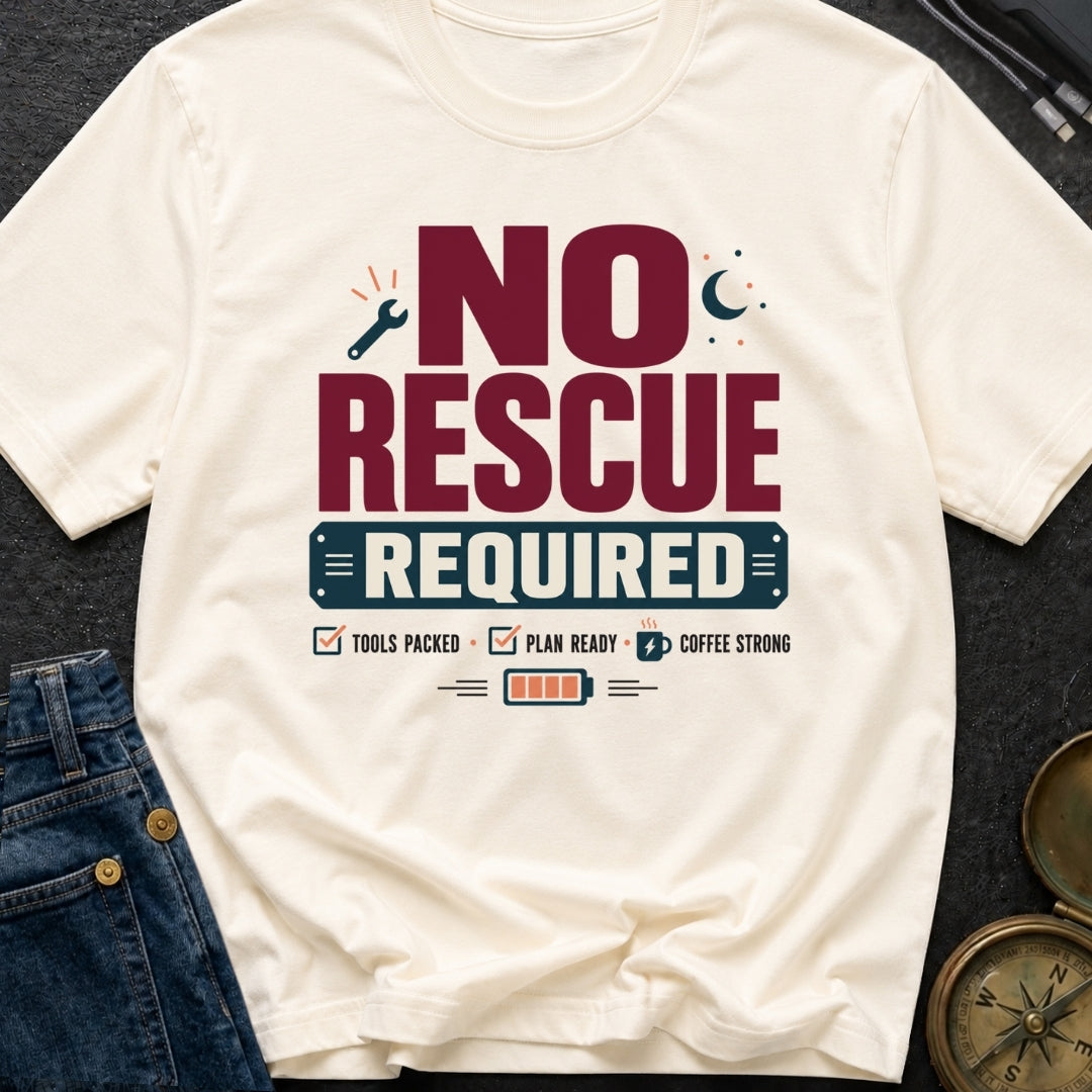 No Rescue Required - T-Shirt