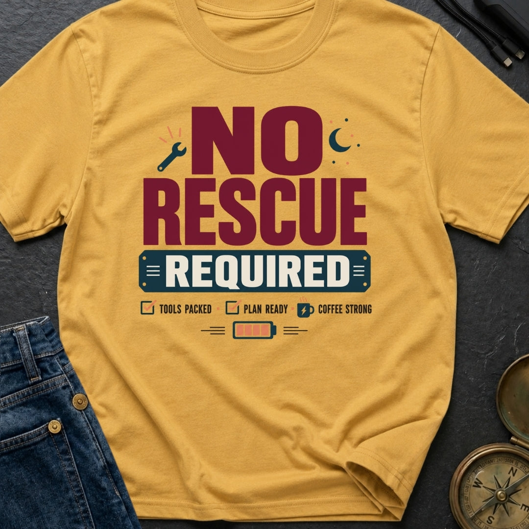 No Rescue Required - T-Shirt