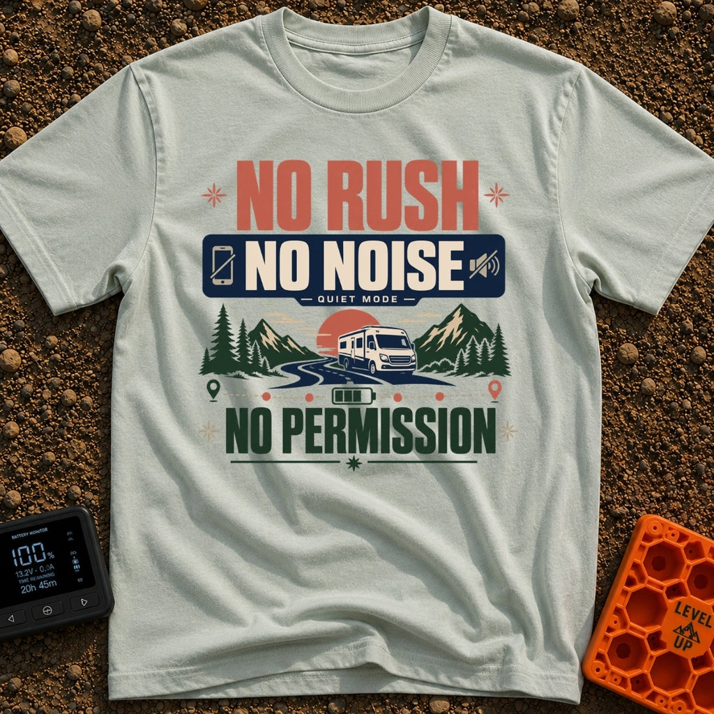 Quiet Mode On - T-Shirt in Bay - A graphic illustration featuring large text that reads "NO RUSH NO NOISE NO PERMISSION"...