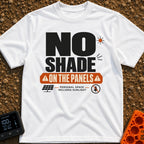 Do Not Throw Shade - T-Shirt in White - A typographic design with the large text "NO SHADE" above an orange banner that...