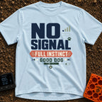 No Signal Good Dog - T-Shirt in Chambray - A typographic design reading "NO SIGNAL", "FULL INSTINCT", and "GOOD DOG"...