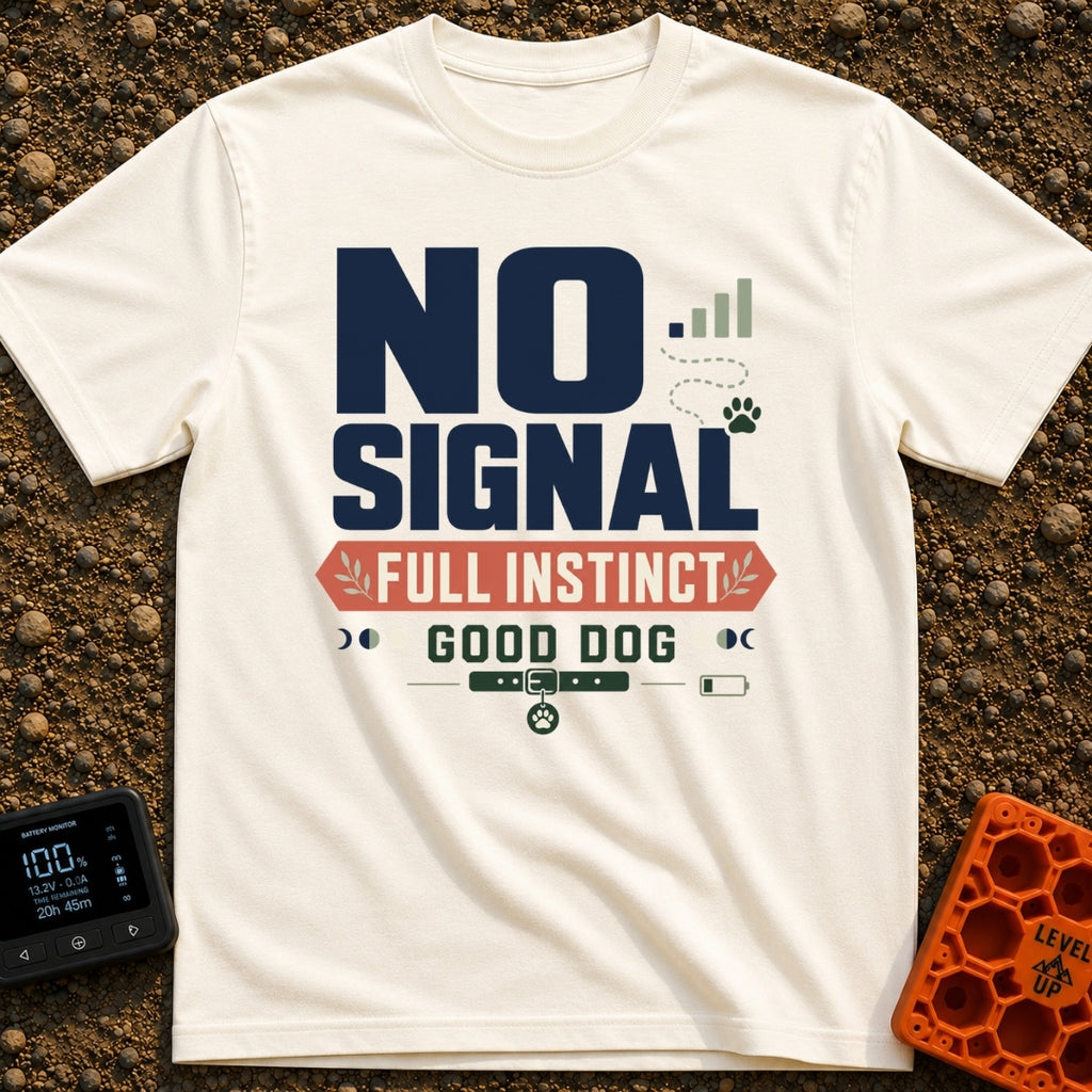 No Signal Good Dog - T-Shirt in Ivory - A typographic design reading "NO SIGNAL", "FULL INSTINCT", and "GOOD DOG"...