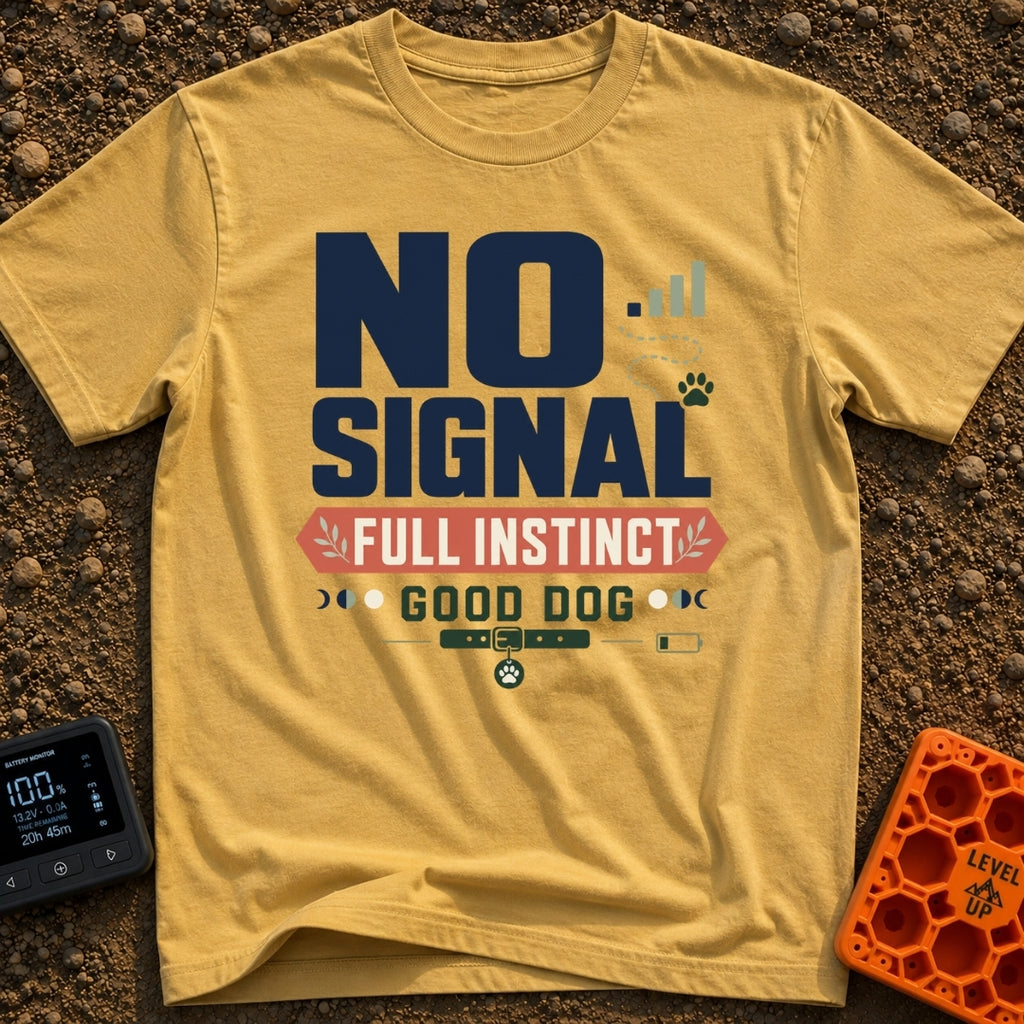 No Signal Good Dog - T-Shirt in Mustard - A typographic design reading "NO SIGNAL", "FULL INSTINCT", and "GOOD DOG"...