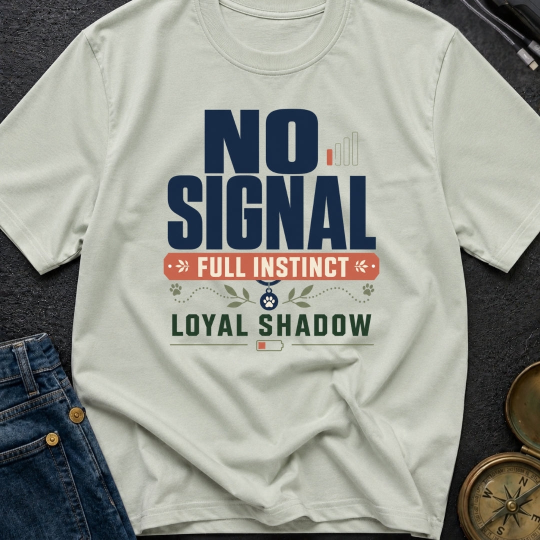 No Signal Full Instinct Loyal Shadow - T-Shirt