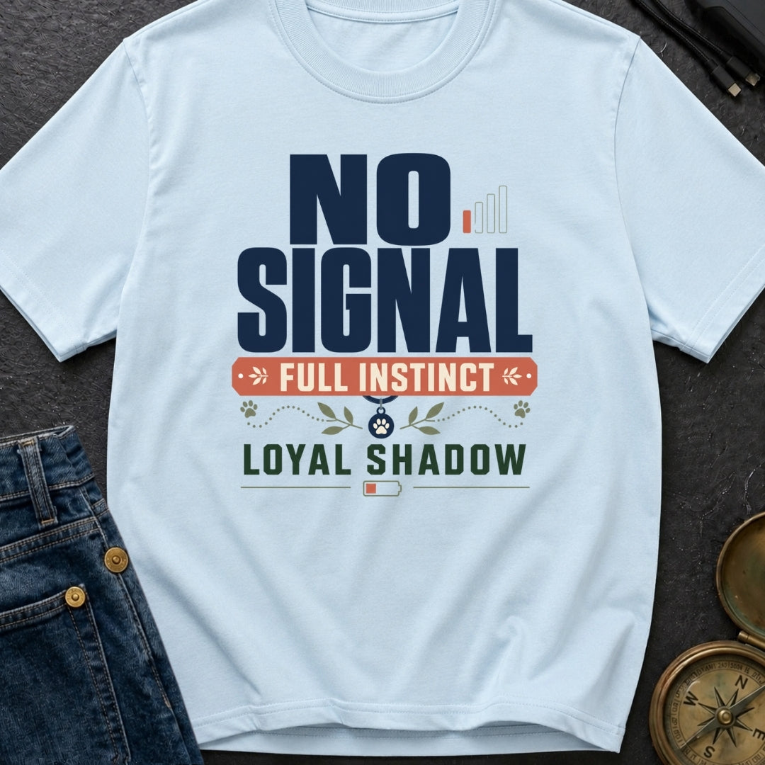 No Signal Full Instinct Loyal Shadow - T-Shirt