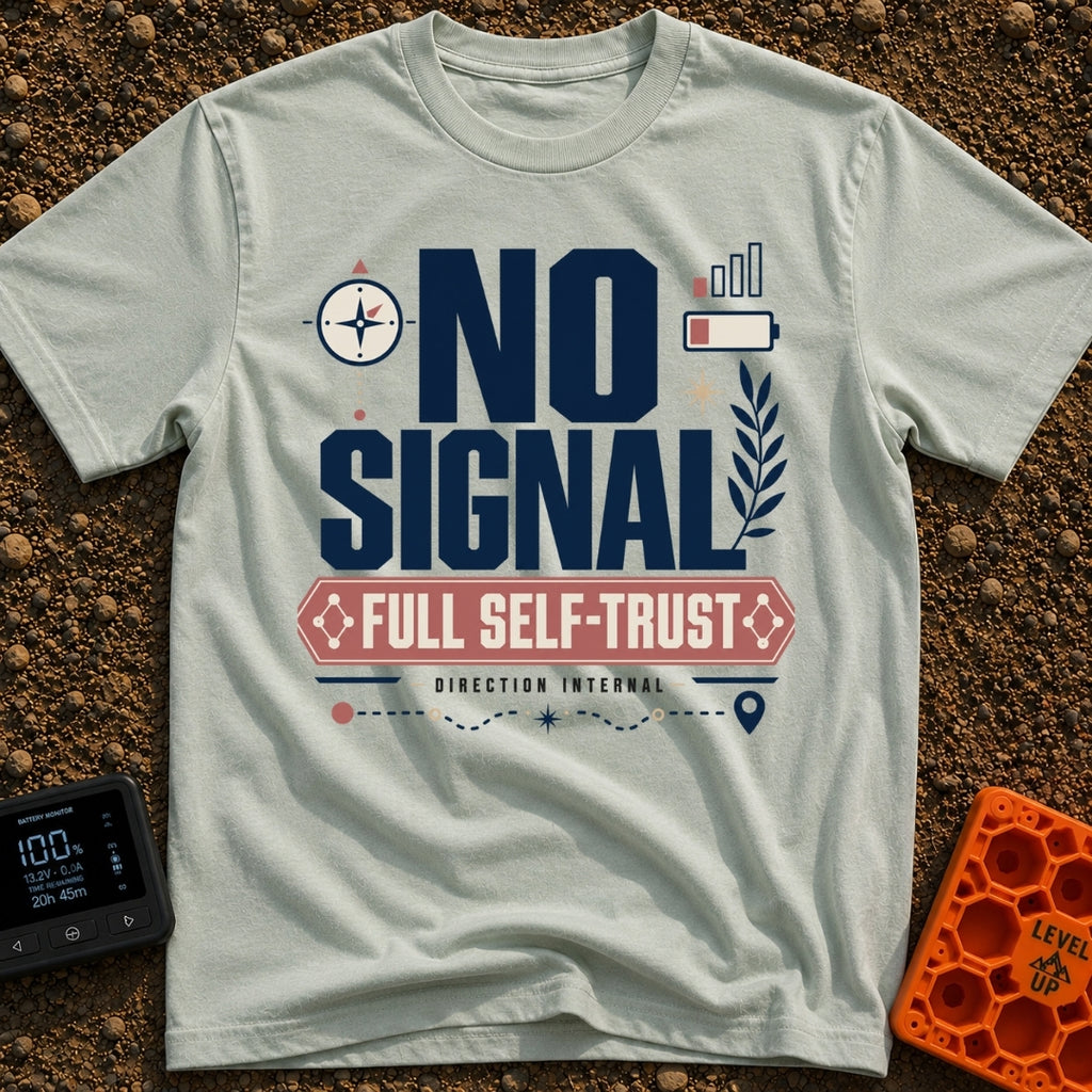 No Signal Full Trust - T-Shirt in Bay - A typographic design featuring the large text "NO SIGNAL" above a banner reading...