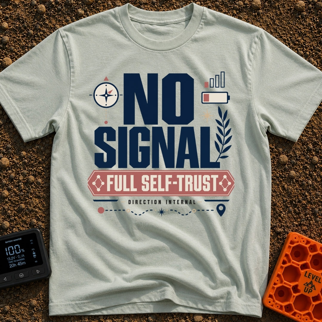 No Signal Full Trust - T-Shirt in Bay - A typographic design featuring the large text "NO SIGNAL" above a banner reading...