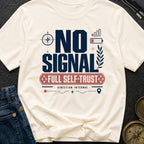 No Signal Full Self Trust - T-Shirt