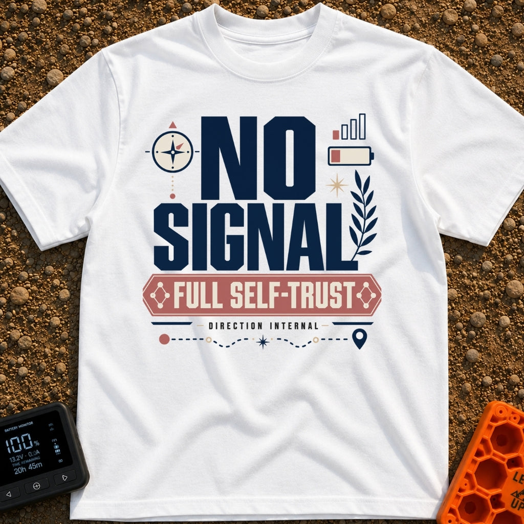No Signal Full Trust - T-Shirt in White - A typographic design featuring the large text "NO SIGNAL" above a banner...