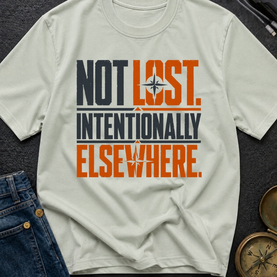 Not Lost Intentionally Elsewhere - T-Shirt