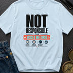 Not Responsible For Missed Meetings - T-Shirt