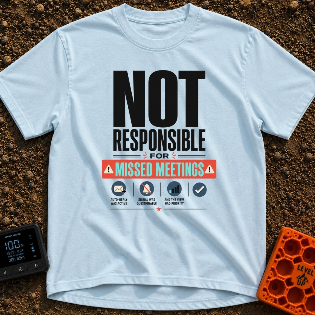 Out of Office Nomad - T-Shirt in Chambray - A bold typographic design reading "NOT RESPONSIBLE FOR MISSED MEETINGS"...