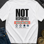 Not Responsible For Missed Meetings - T-Shirt