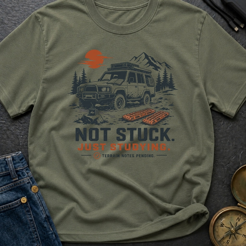 Not Stuck Just Studying - T-Shirt