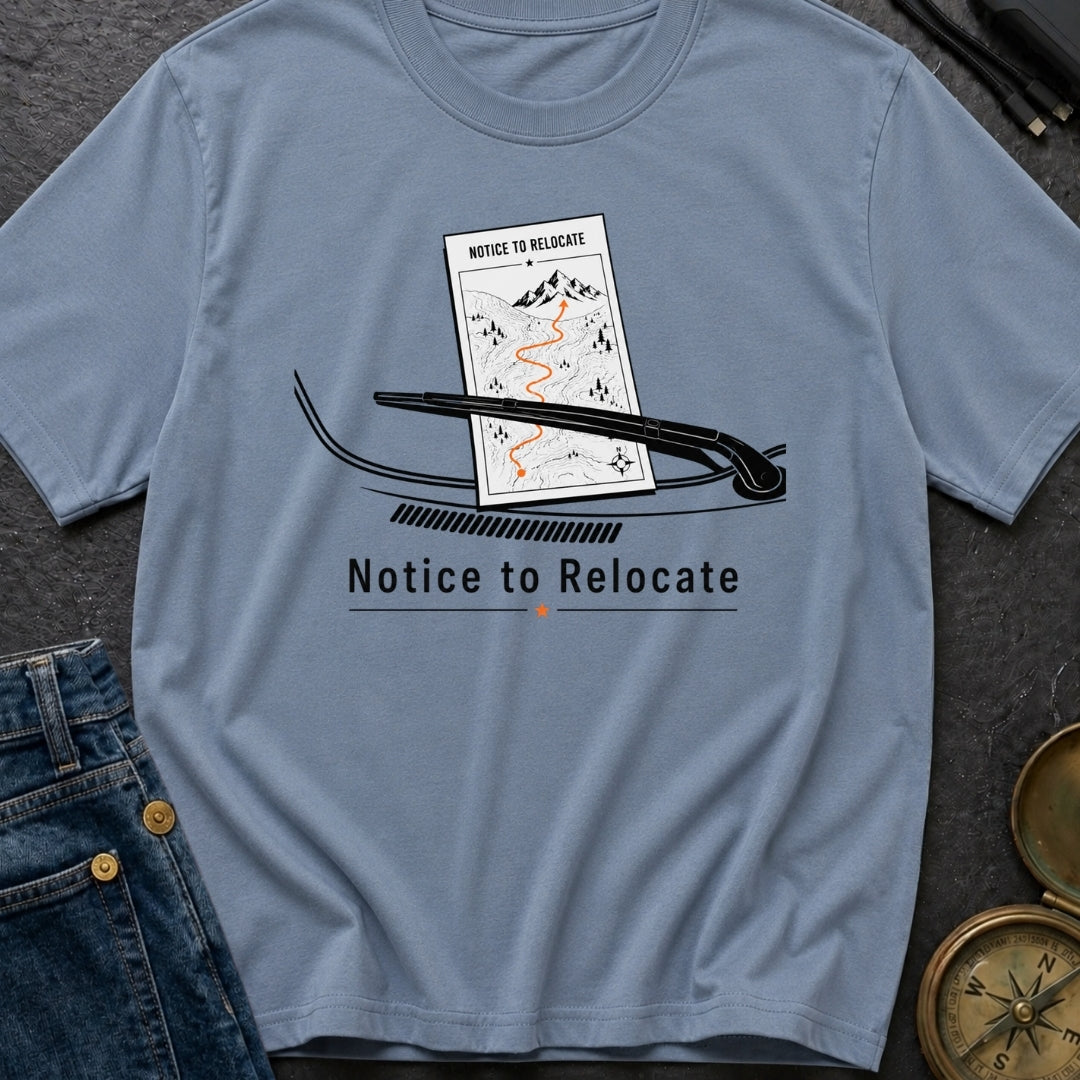 Notice To Roam - T-Shirt