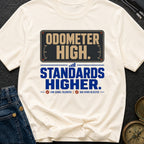 Odometer High Standards Higher - T-Shirt