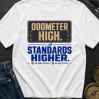 Odometer High Standards Higher - T-Shirt