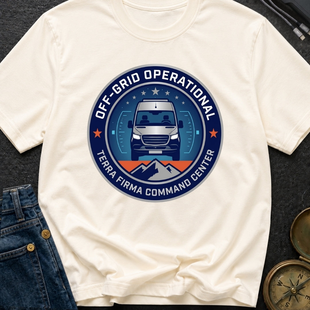 Off-grid Operational Terra Firma Command Center - T-Shirt