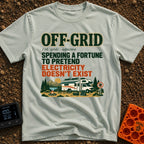 Off Grid Funny Money - T-Shirt in Bay - A graphic with text defining "Off-Grid" as "spending a fortune to pretend...