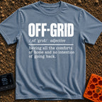 Off Grid Defined - T-Shirt