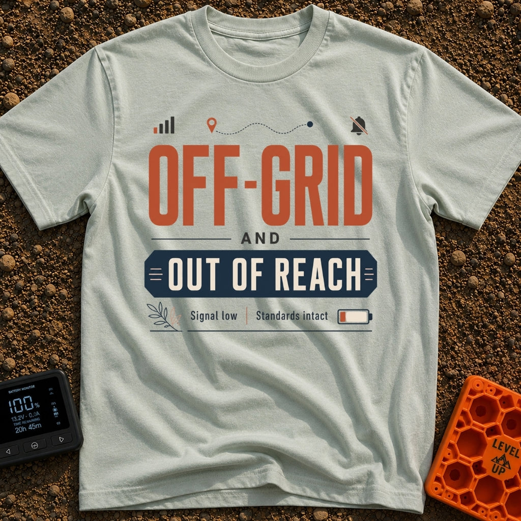 Out Of Reach - T-Shirt in Bay - A typographic design featuring the text "OFF-GRID AND OUT OF REACH" above the subtitle...