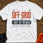 Out Of Reach - T-Shirt in White - A typographic design featuring the text "OFF-GRID AND OUT OF REACH" above the subtitle...