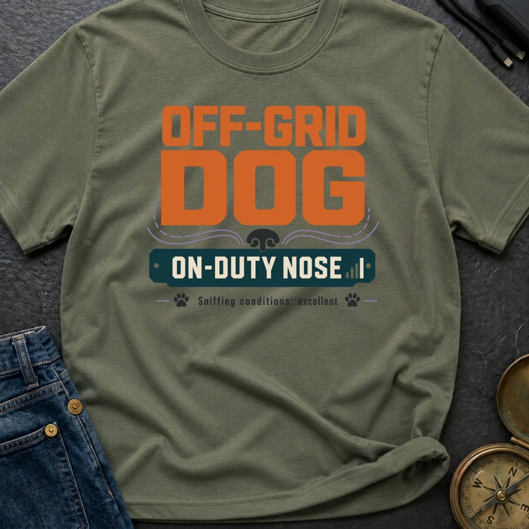 Off Grid Dog On Duty Nose - T-Shirt