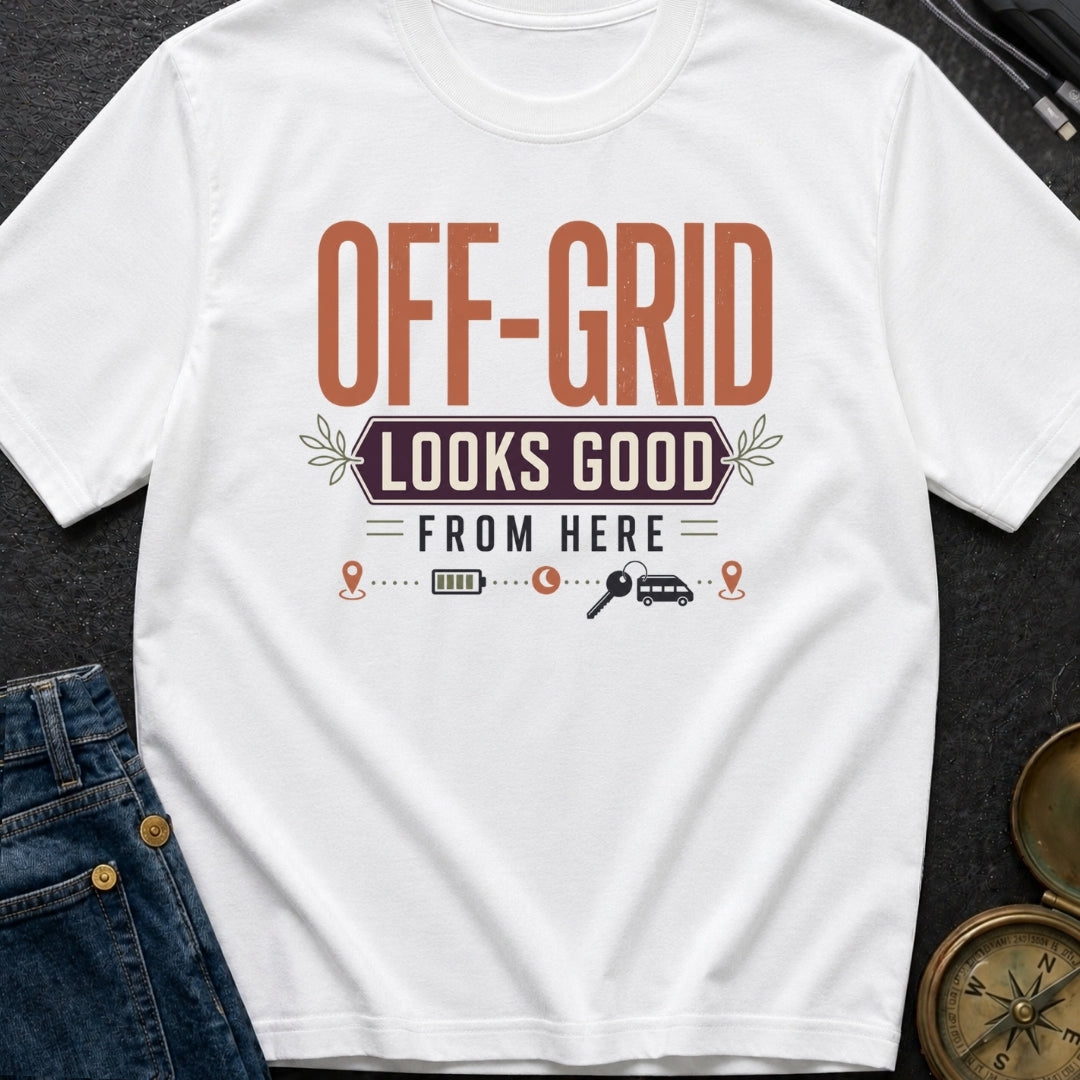 Looks Good Off Grid - T-Shirt
