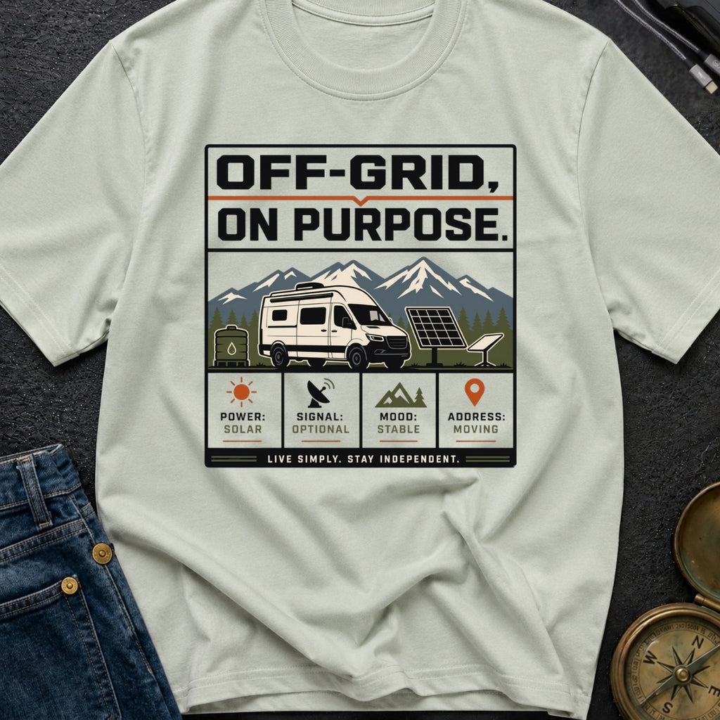 Off Grid On Purpose - T-Shirt