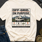 Off Grid On Purpose - T-Shirt