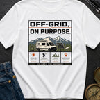 Off Grid On Purpose - T-Shirt