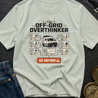 Off Grid Overthinker - T-Shirt