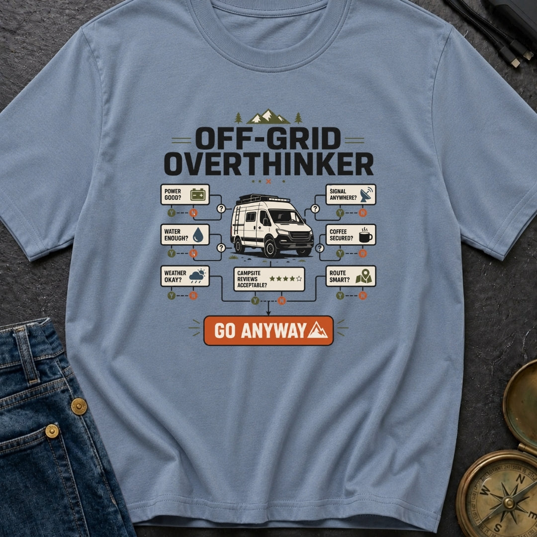 Off Grid Overthinker - T-Shirt