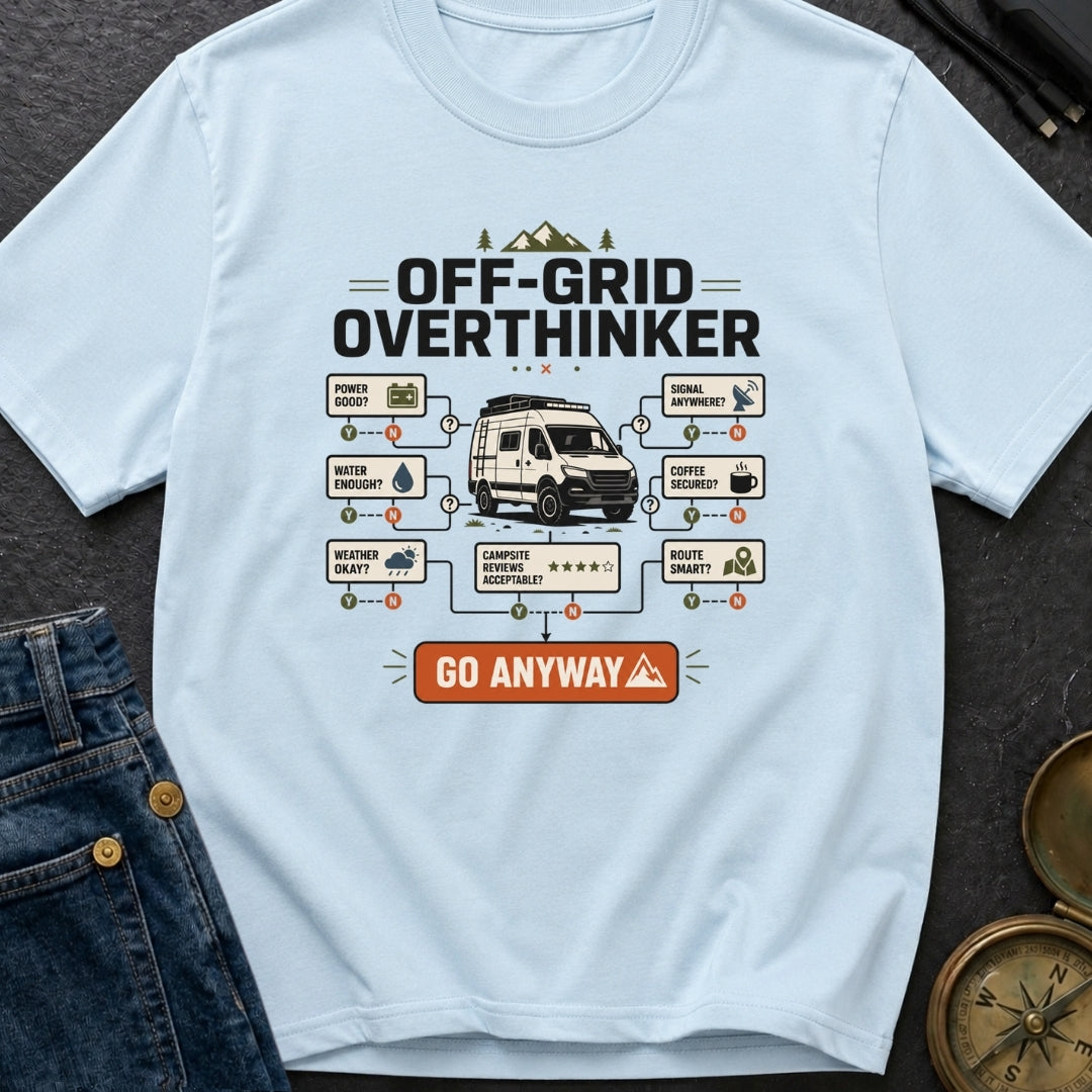 Off Grid Overthinker - T-Shirt