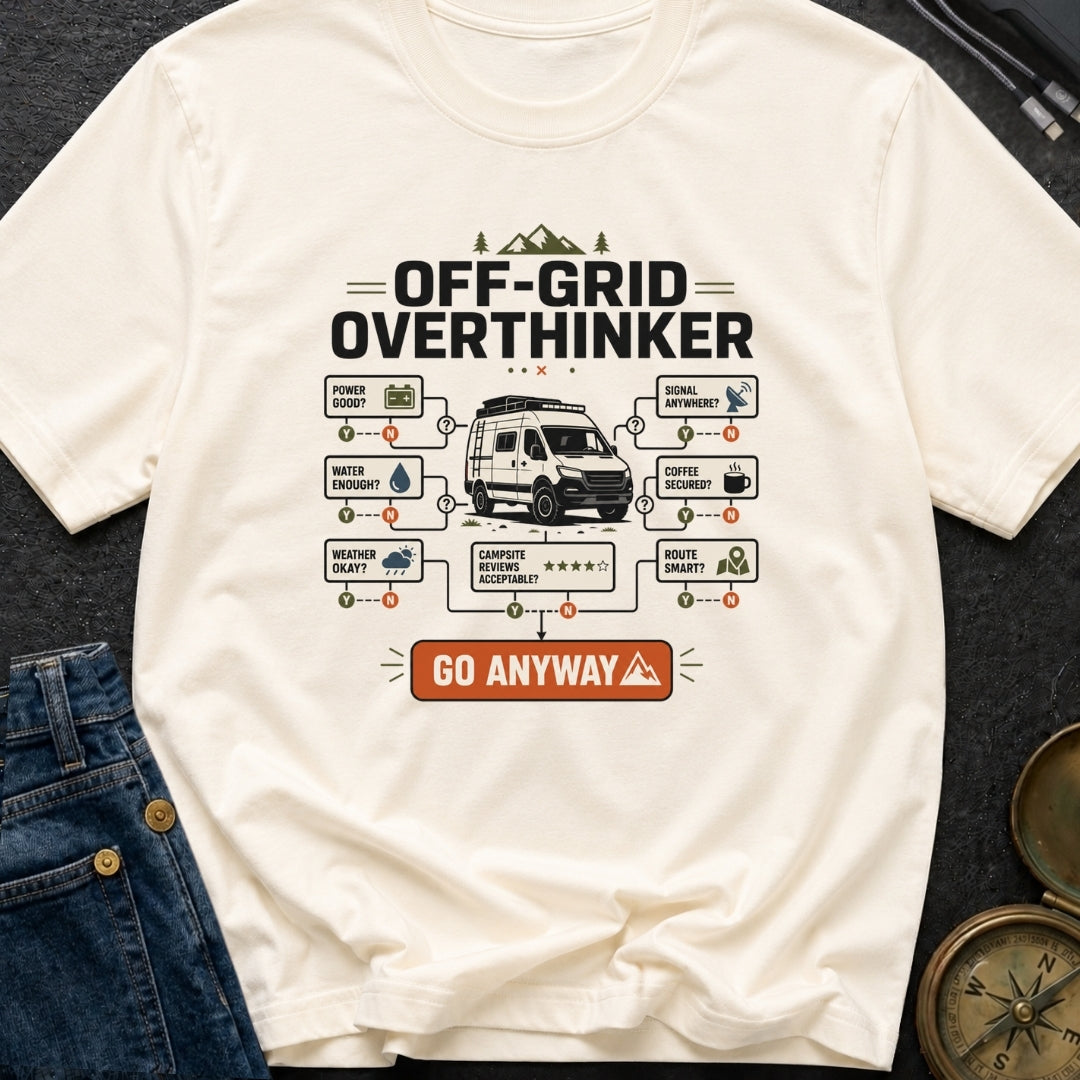 Off Grid Overthinker - T-Shirt