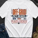 Off Grid Pet Ready Peace Locked - T-Shirt
